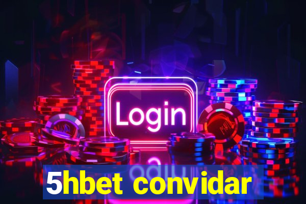 5hbet convidar